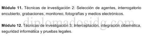 tecnicas de investigacion, seleccion de agentes, interrogatorio encubierto, grabaciones, monitoreo, fotografias, medios electronicos, interceptacion, seguridad informatica, pruebas legales